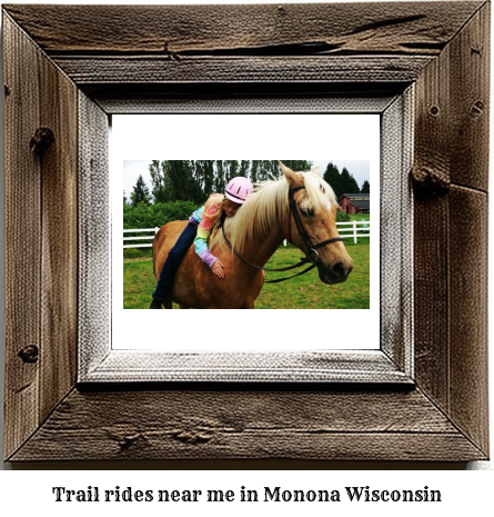 trail rides near me in Monona, Wisconsin